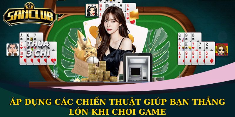 Mẹo đánh bài Mậu Binh thu tiền lời lớn cho người chơi 2 Áp dụng các chiến thuật giúp bạn thắng lớn khi chơi game