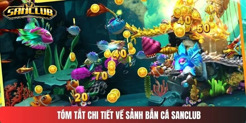 Chiến thuật chơi bắn cá sanclub hiệu quả